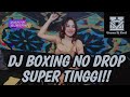 CEK KHODAM KELEN BRAY !! DJ BOXING NO DROP SUPER TINGGI FULL BASS 2024 FEAT @utusandjkecil2671