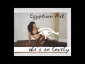 egyptian art - she's so lovely (feat. kendrick lamar x abhi//dijon)