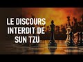 Les paroles puissantes ! Le discours interdit de Sun Tzu