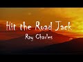 Ray Charles - Hit The Road Jack (Lyrics)