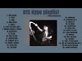 BTS Hype Playlist : Dancing and going CrAzYY