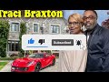 Traci Braxton's Husband, Son, Grandson, Age & Net Worth (Cause Of Death) R.I.P
