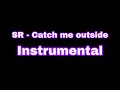SR feat SD, DoubleBack, Trap, HK Catch Me Outside Instrumental (prod by JesterBeats)