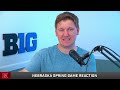 NEBRASKA Spring Game Reaction : Dylan Raiola IS THAT DUDE!