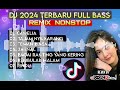 CAMELIA TAJAMNYA KARANG DJ 2024 TERBARU  FULL BASS II REMIX NONSTOP