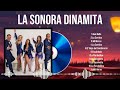 Lo mejor del álbum completo de La Sonora Dinamita 2024 ~ Mejores artistas para escuchar 2024