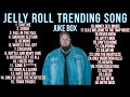 Jelly Roll - Trending Song - Best (Full Album)