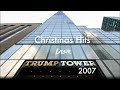 Last Christmas - Trump Tower Winter 2007