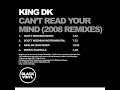 King DK - Can't Read Your Mind (Scott Wozniak Remix)