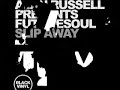 Alan Russell presents Futuresoul - Slip Away. Black Vinyl Records 1999