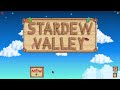 Let's play Stardew Valley 1.6 EXPANDED for the first time! (ep 13)