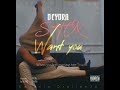 DEYDRA SHOX ZM_-_WANT_YOU_[Official audio]