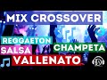 MUSICA PARA DISCOTECA CROSSOVER (SALSA, VALLENATO, CHAMPETA, MERENGUE) 2020