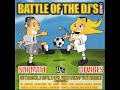 Battle of the DJ's Match 1: Disc 1: Track 01 - DJ's Unite - Vol  1