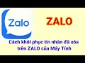 Cách khôi phục tin nhắn ZALO đã thu hồi và xóa trên Máy Tính mới nhất 2024