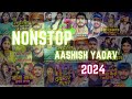 #ashish_yadav Nonstop Song | #ashish_yadav_ka_gana_new 2024 | #maghigana #maghisong #aashish #new