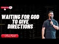 Waiting For God To Give Directions   Steven Furtick  2024