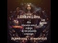 LILITH EN LIBRA: ENTENDIENDO MI SOMBRA SANO MIS VÍNCULOS