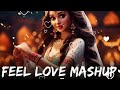 LoVe Mashup 2024 || Romantic Songs 2023 | Romantic Mashup | Best Arijit Singh || Hindi Love Mashup