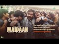 Maidaan - Original Soundtrack (Telugu) | Ajay Devgn | A. R. Rahman| Ramajogayya Sastry |Boney Kapoor