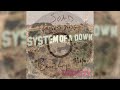 System Of A Down - Prison Song but it's mixed with the 2001 Demo and the Final Version