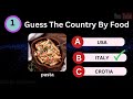 Guess The Country By it's Food 🤔🍕🍔🍠 | Brain Teasers