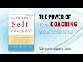 The Power Of Self-Coaching | The 5 Essential Steps To Creating The Life You Want