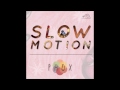 Slow Motion (DJ Andro remix) - PHOX