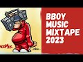 Bboy Music Mixtape 2023 / Powerfull Mixtape / Bboy Music 2023