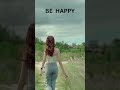 Be happy video #shorts #asmrsounds