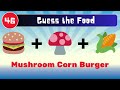 Guess the Food by emoji, Food emoji Quiz, EDU Quiz