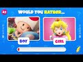 Would You Rather...? 👧👦 Girl VS Boy Edition #2