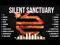 Silent Sanctuary Top Tracks Countdown 🍂❤️ Silent Sanctuary Hits 🍂❤️ Silent Sanctuary Songs