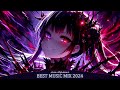 Best Nightcore Gaming Mix 2024 ♫ Gaming Music Mix ♫ New Music 2024 EDM Gaming Music