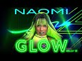 Naomi – Glow (Feat. Billy B) [Entrance Theme]