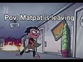 Matpat don’t leave