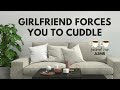 Girlfriend Forces you to Cuddle | Confident GF x Shy Listener