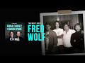 Fred Wolf | Full Episode | Fly on the Wall with Dana Carvey and David Spade