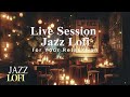 Jazz Lofi at the Coffee Corner: Live Session for Your Relaxation ✨🎶🌚