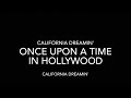 California Dreamin’ | Once Upon a Time… in Hollywood