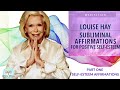 Louise Hay-Affirmations for Self Love and Self Esteem