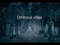 Ominous vibes Prod. LH Beats ~ Beat For Sale ~