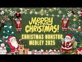 Top Christmas Playlist 2025 🎄 Nonstop Holiday Medley 🔔 Best Christmas Songs Compilation