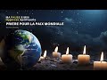 Cette prière peut tout changer ! Manifestez la paix dans le monde 🙏 Hypnose 8 minutes 🌌 💝