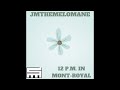 JMtheMelomane - 12 P.M. In Mont-Royal (Prod. JMtheMelomane)