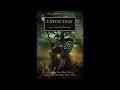 The Traitor Legions Turn On Each Other - Extinction (Horus Heresy Audio)