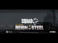 Reign Of Steel - Official Trailer (Squad 44: Update 1.3)
