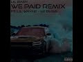 Lil Baby - We Paid Remix Ft Lil Wayne, 42 Dugg