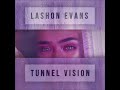 Lashon Evans - Tunnel Vision
