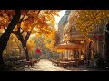 Slow Autumn Jazz ☕ Outdoor Cafe Ambience with Pleasant Light Jazz for a good mood all day 🍂